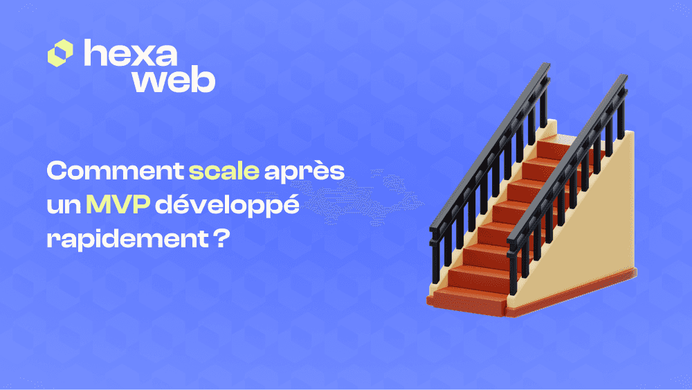 Comment scaler un projet SaaS ou e-commerce après un MVP développé rapidement cover