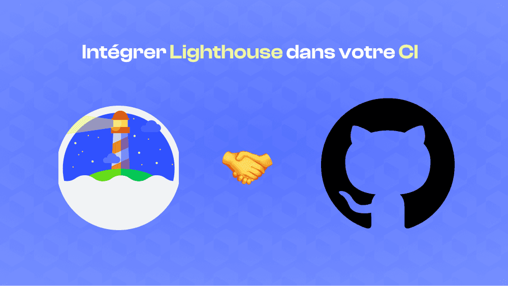 Comment intégrer Lighthouse dans un projet Next.js avec GitHub cover